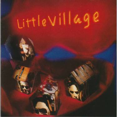 LITTLE VILLAGE - LITTLE VILLAGE