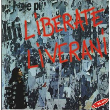 LIVERANI MARCO - LIBERATE LIVERANI
