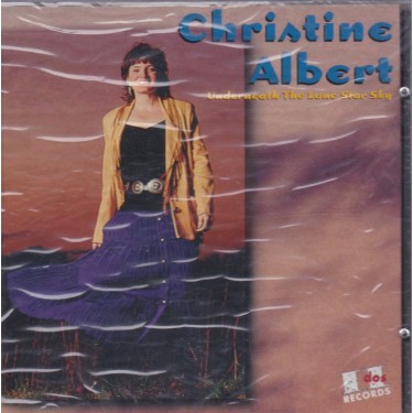 ALBERT CHRISTINE - UNDERNEATH THE LONE STAR SKY