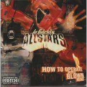 LO-FIDELITY ALL STARS - HOW OPERATE WITH A BLOW MIND