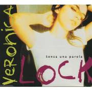 LOCK VERONICA - SENZA UNA PAROLA 4 VERSIONS