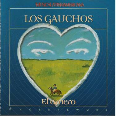 LOS GAUCHOS - EL ARRIERO