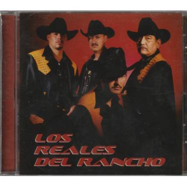 LOS REALES DEL RANCHO - LOS REALES DEL RANCHO
