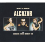 ALCAZAR - CRYING AT THE DISCOTEQUE 4 VERSIONS