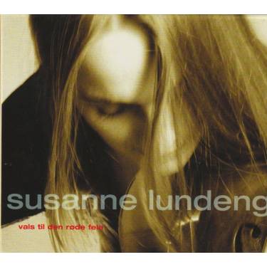 LUNDENG SUSANNE - VALS TIL DEN RODE FELA