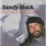 MACK SANDY - THAT’S WHAT I’M THINKING BOUT
