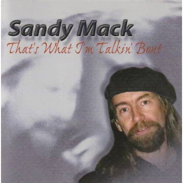 MACK SANDY - THAT’S WHAT I’M THINKING BOUT