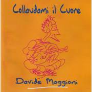 MAGGIONI DAVIDE - COLLAUDAMI IL CUORE