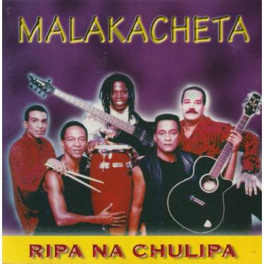 MALAKACHETA - RIPA NA CHULIPA