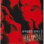 MALAVIDA - SOGNI NERI