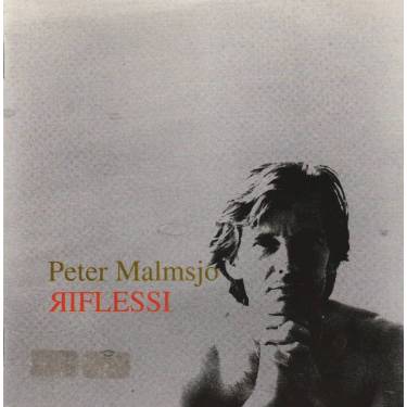 MALMSJO PETER - RIFLESSI