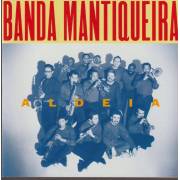 MANTIQUEIRA BANDA - ALDEIA