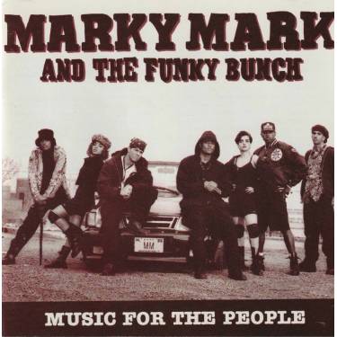 MARKY MARK AND THE FUNKY BUNCH - MUSIC FOR THE PEOPLE