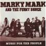 MARKY MARK AND THE FUNKY BUNCH - MUSIC FOR THE PEOPLE