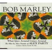 MARLEY BOB - WHAT GOES AROUND COMES AROUND + 3 MIXES