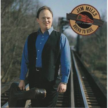 MILLS JIM - BOUND TO RIDE