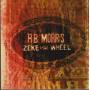 MORRIS R.B. - ZEKE AND THE WHEEL