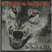 MY LIFE WITH THE THRILL KILL KULT - THE BEAST OF TKK