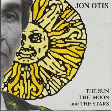 OTIS JOHN - THE SUN THE MOON  AND THE STARS