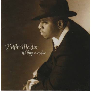 MARTIN KEITH - IT’S LONG OVERDUE