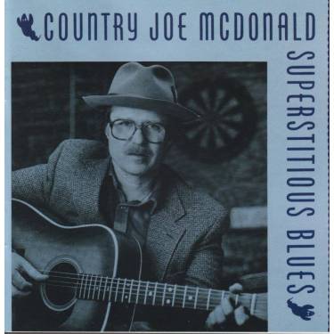 MCDONALD COUNTRY JOE - SUPERSTITIOUS BLUES