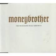 MONEYBROTHER - THEY'RE BUILDING WALLS AROUND US