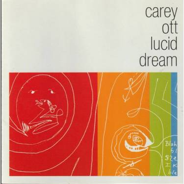 OTT CAREY  - LUCID DREAM