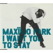 MAXIMO PARK - I WANT YOU TO STAY