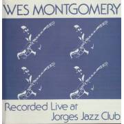 MONTGOMERY WES - LIVE AT JORGIES