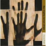 MIGHTY LEMON DROPS THE - RICOCHET