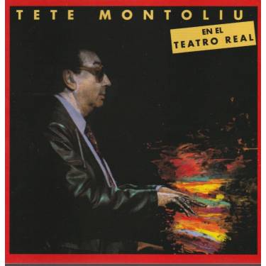MONTOLIU TETE - EN EL TEATRO REAL