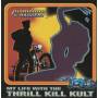 MY LIFE WITH THE THRILL KILL KULT - DIAMONDS & DAGGERZ