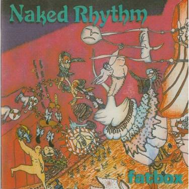 NAKED RHYTHM - FATBOX