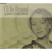 OSBORNE JOAN - I'LL BE AROUND + 1