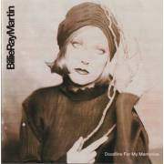 MARTIN BILLIE RAY - DEADLINE FOR MY MEMORIES