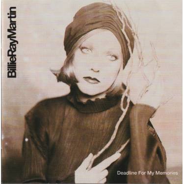 MARTIN BILLIE RAY - DEADLINE FOR MY MEMORIES