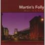 MARTIN’S FOLLY  - MAN, IT’S COLD