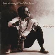 MARTINEZ TONY - MAFEREFUN