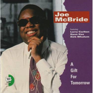 MCBRIDE JOE - A GIFT FOT TOMORROW