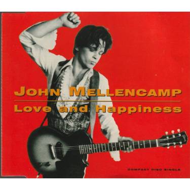 MELLENCAMP JOHN - LOVE AND HAPPINESS +2