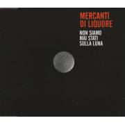 MERCANTI DI LIQUORE - NON SIAMO MAI STATI SULLA LUNA 3 VERSIONS