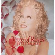 MIDLER BETTE - BETTE OF ROSES