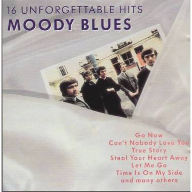 MOODY BLUES - 16 UNFORGETTABLE HITS