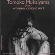 MUKAIYAMA TOMOKO - PIANO WOMEN COMPOSERS