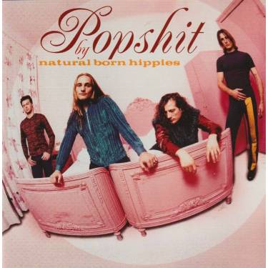 NATURAL BORN HIPPIES - POPSHIT BY NATURAL BORN HIPPIES