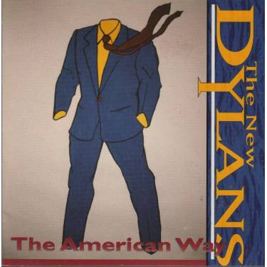 NEW DYLANS THE - THE AMERICAN WAY