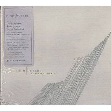 NINE HORSES ( DAVID SYLVIAN STEVE JANSEN BURNT FRIEDMAN ) - WONDERFUL WORLD + 3