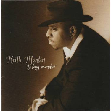 MARTIN KEITH - IT’S LONG OVERDUE