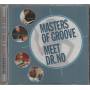 MASTERS OF GROOVE - MEET DR. NO