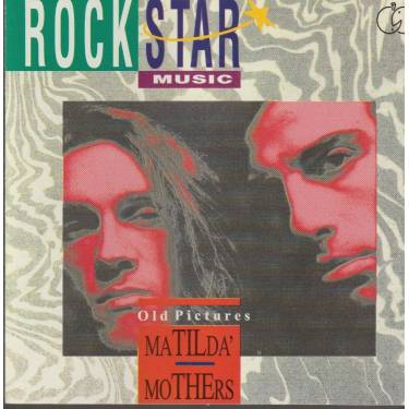 MATILDA’ MOTHERS - OLD PICTURES